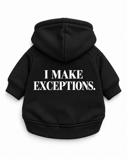 I MAKE THE RULES / I MAKE EXCEPTIONS Dog Hoodie