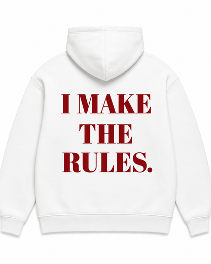 I MAKE THE RULES/ I MAKE EXCEPTIONS Hoodie